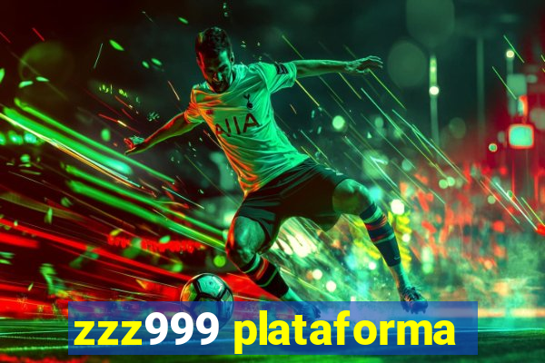 zzz999 plataforma