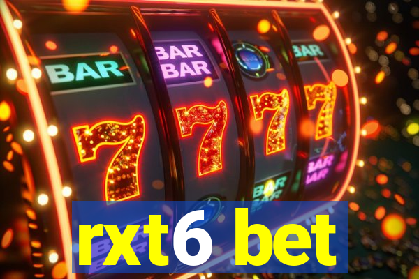 rxt6 bet