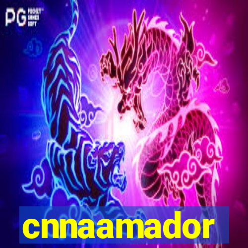 cnnaamador