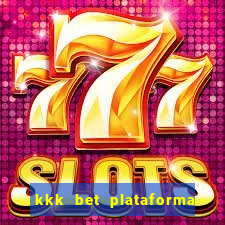 kkk bet plataforma de jogos