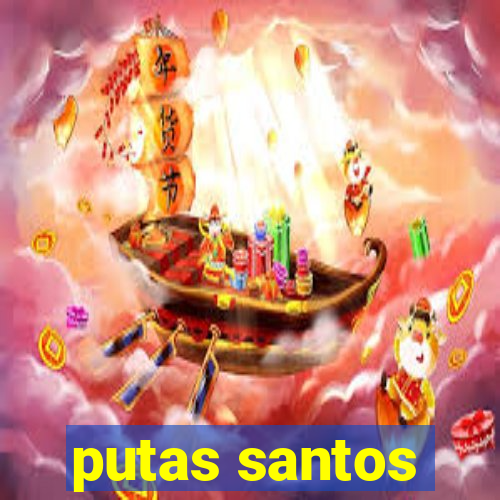 putas santos