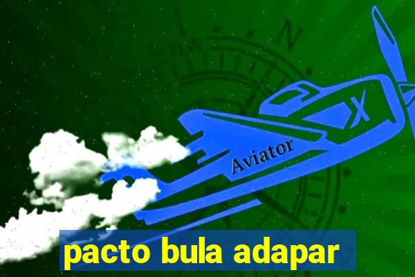 pacto bula adapar