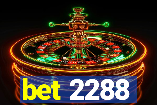 bet 2288