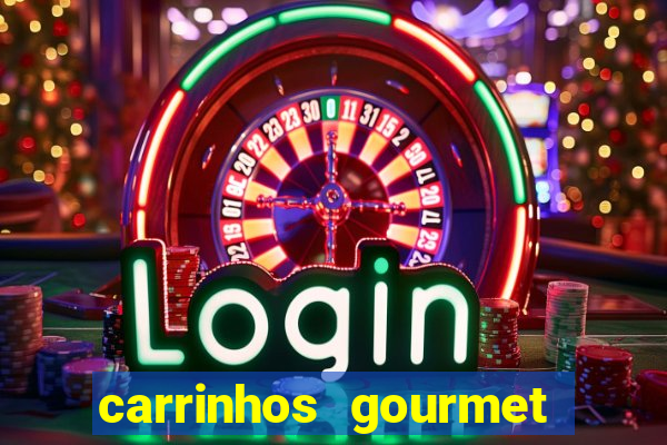 carrinhos gourmet para festas