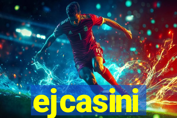 ejcasini