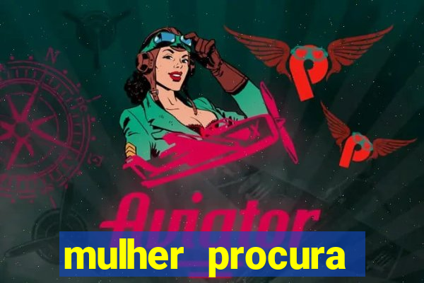 mulher procura homem salvador