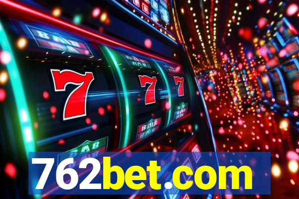 762bet.com