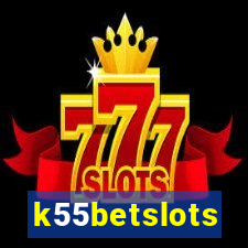 k55betslots