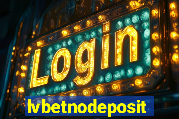 lvbetnodeposit