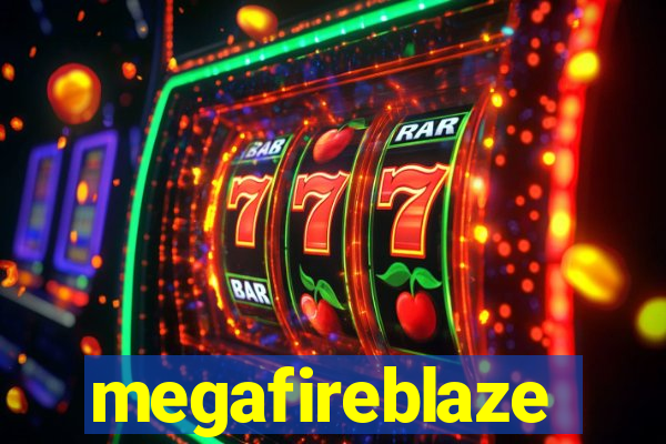 megafireblaze