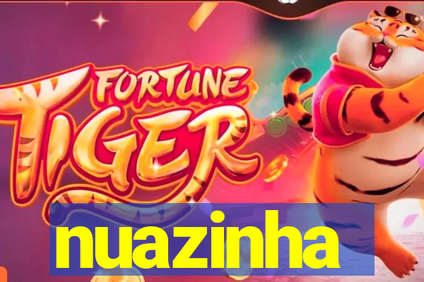 nuazinha