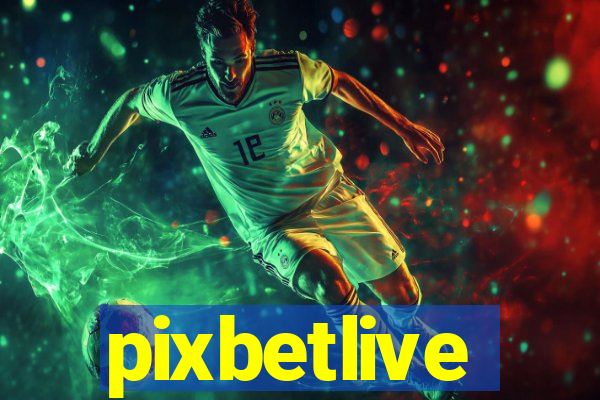 pixbetlive