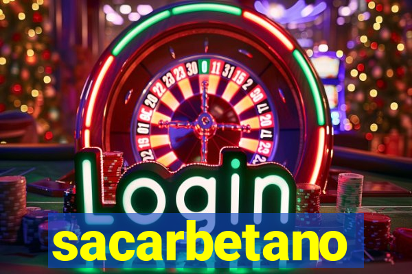 sacarbetano