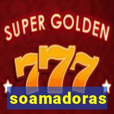 soamadoras