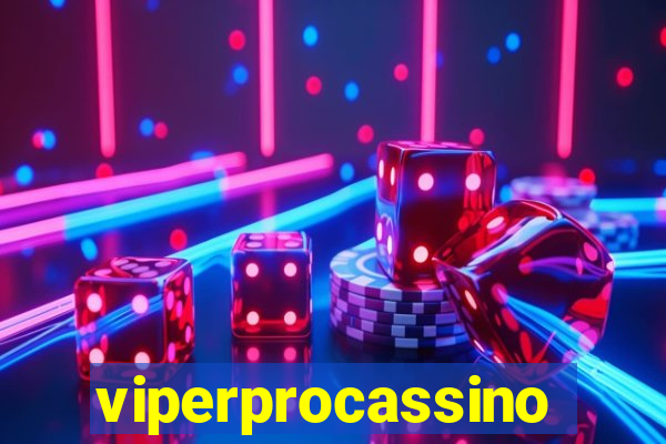 viperprocassino